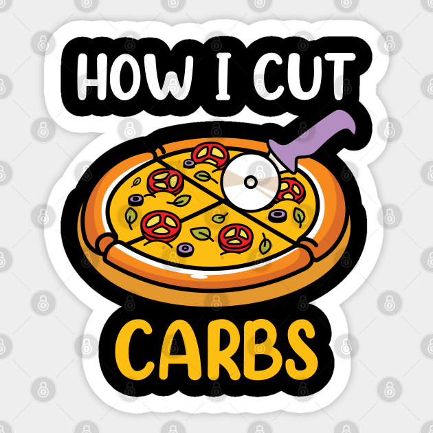 How I Cut Carbs - Pizza Sticker by The Night Owl's Atelier